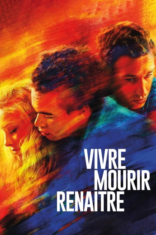 Vivre, mourir, renaître streaming gratuit vf vostfr 